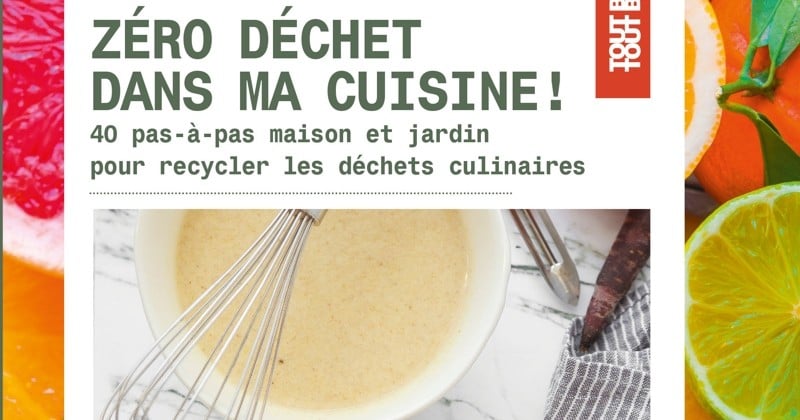 Devenez le MacGyver des cuisines avec le livre Zéro Déchet dans ma cuisine