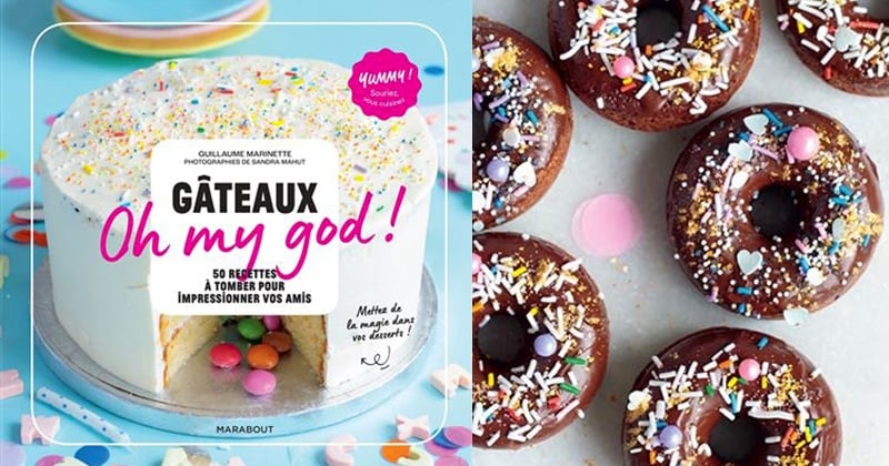 Prêt à pâtisser avec le livre «Gâteau oh my god !» de Guillaume Marinette ?