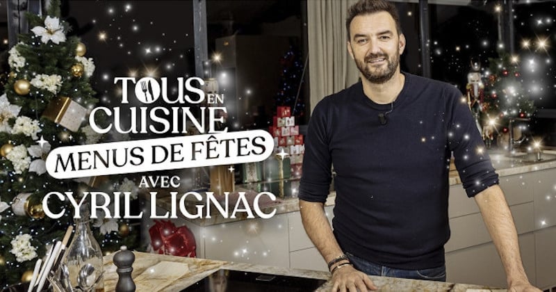 «Tous en cuisine» : Cyril Lignac revient le 6 décembre prochain pour une spéciale Menus de Fêtes !